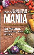 Low-carbohydrate Mania: The Fantasies, Delusions, and Myths
