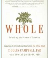 Whole – Rethinking the Science of Nutrition